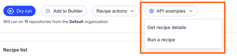 API examples dropdown with Run a recipe option highlighted