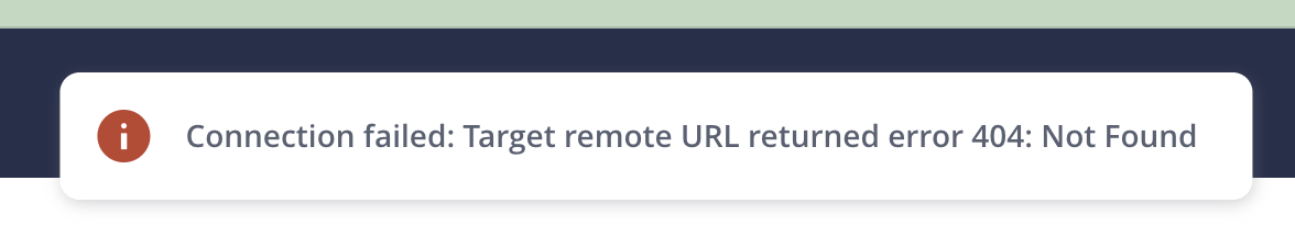 Artifactory error banner reading Connection failed: Target remote URL returned error 404: Not Found