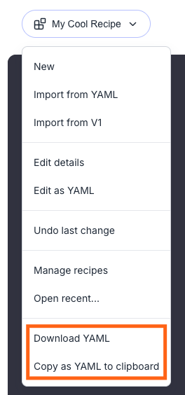 Recipe dropdown menu with Download YAML and Copy as YAML highlighted